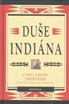 Duše indiána a další zápisky Ohiyesa - Charles A. Eastman - Kliknutím na obrázek zavřete